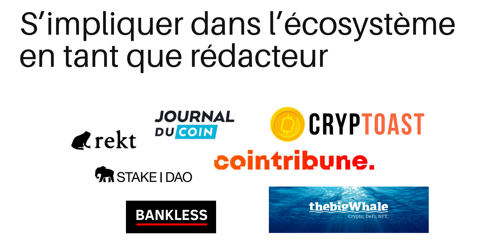 Logos de médias crypto et blockchain pour s’impliquer comme rédacteur : Rekt, Journal du Coin, Cryptoast, Cointribune, Stake DAO, Bankless et The Big Whale.
